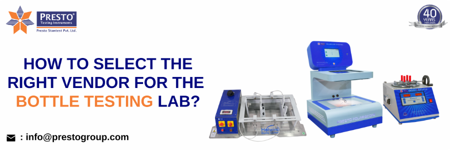 How to select the right vendor for the bottle testing lab?
